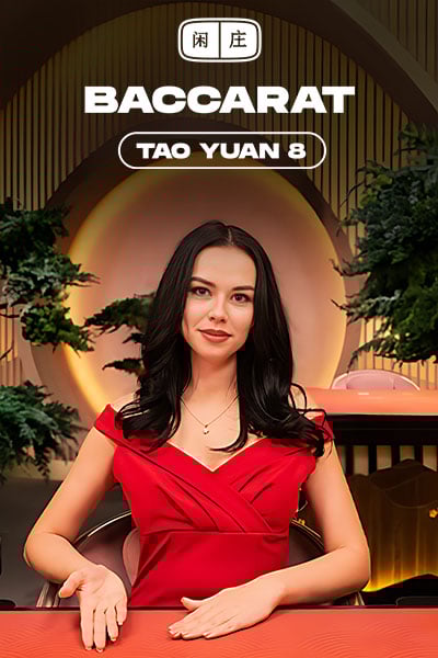 Tao Yuan Baccarat 8